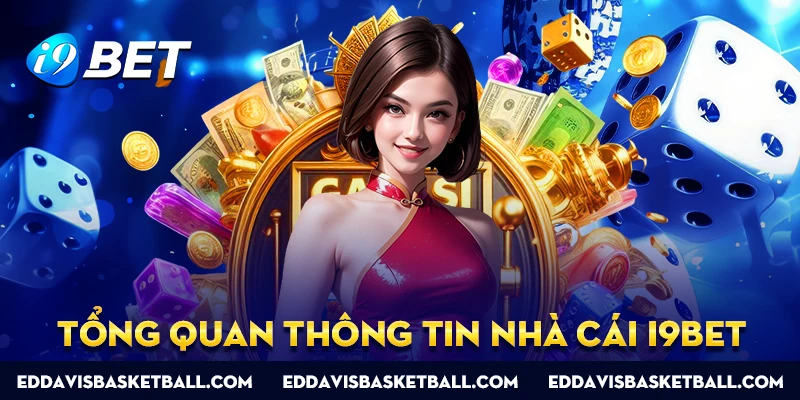 Tổng quan về nhà cái I9BET